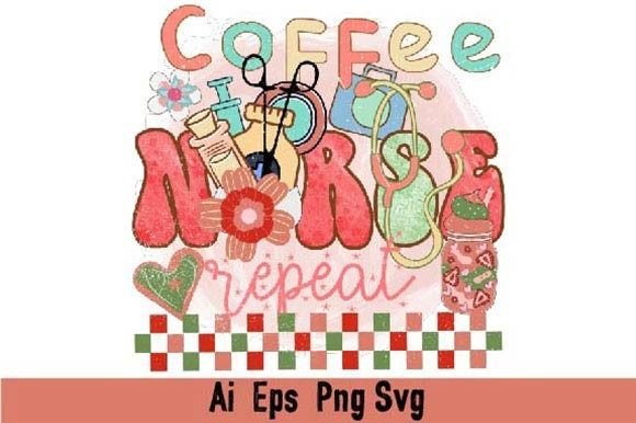 Coffee Nurse Repeat Graphics for T-Shirt Designs