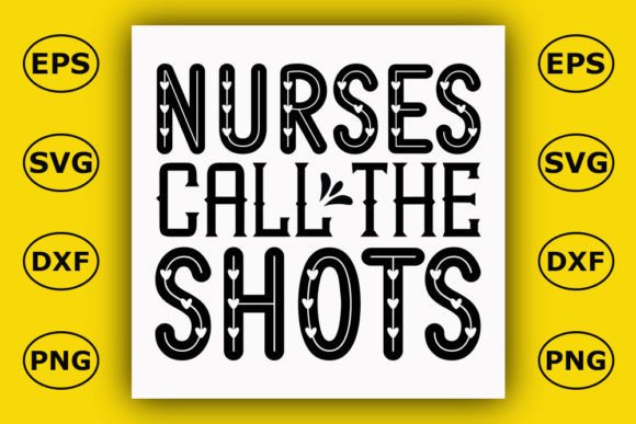 Nurse T Shirt Design: Nurses Call the Shots Review