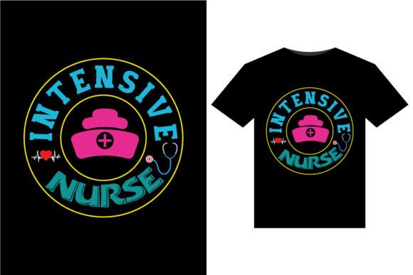 Reviewing the Intensive Nurse T-Shirt Design