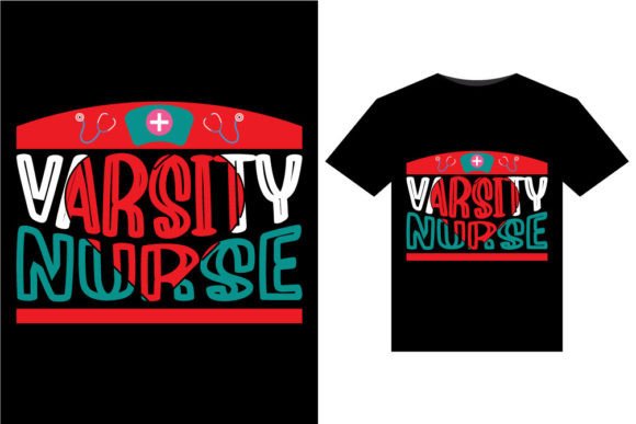 Varsity Nurse Graphics for T-Shirt Designs